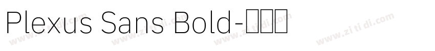 Plexus Sans Bold字体转换 Plexus Sans Bold字体转换